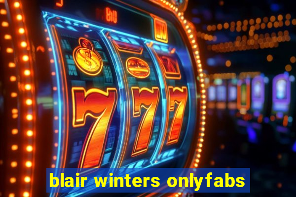 blair winters onlyfabs